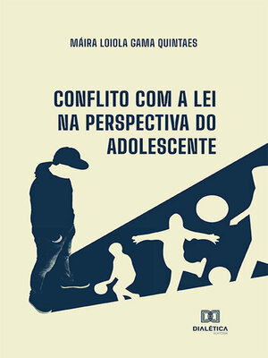 cover image of Conflito com a lei na perspectiva do adolescente